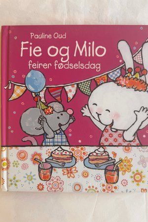 Fie og Milo feirer fødselsdag av Pauline Oud - Forside