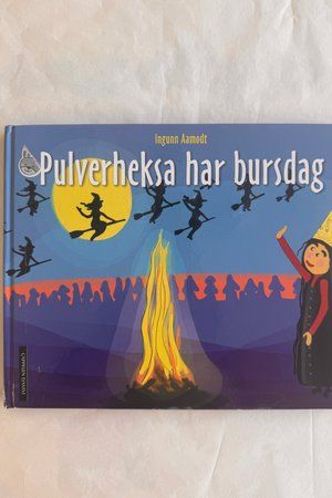 Pulverheksa har bursdag av Ingunn Aamodt - Forside