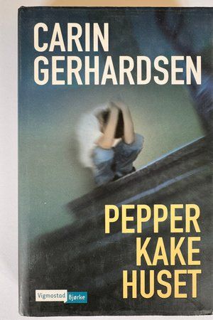 Pepperkakehuset av Carin Gerhardsen - Forside