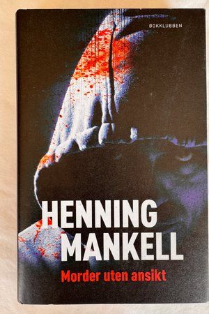 Morder uten ansikt av Henning Mankell - Forside