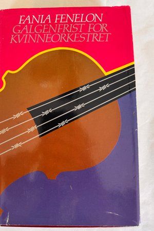 Galgenfrist for kvinneorkestret av Fania Fenelon - Forside