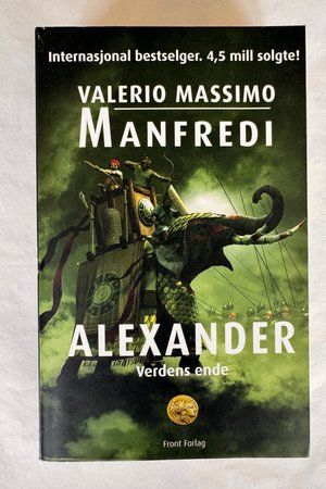 Alexander: Verdens ende av Valerio Massimo Manfredi - Forside