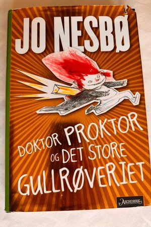 Doktor Proktor og det store gullrøveriet av Jo Nesbø - Forside