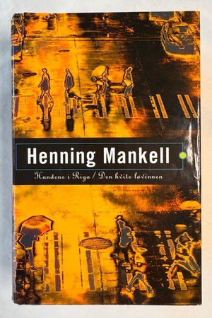 Hundene i Riga / Den hvite løvinnen av Henning Mankell - Forside