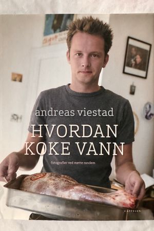 Hvordan koke vann av Andreas Viestad - Forside