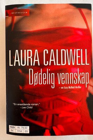 Dødelig vennskap av Laura Caldwell - Forside