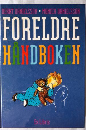 Foreldrehåndboken av Bernt Danielsson, Monica Danielsson - Forside