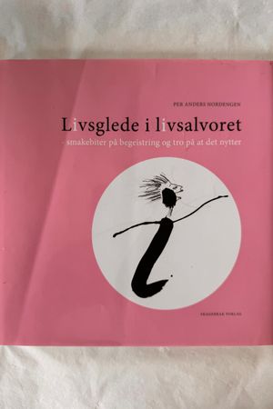 Livsglede i livsalvoret av Per Anders Nordengen - Forside