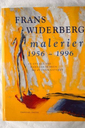 Frans Widerberg: Malerier 1956-1996 av Hans-Jakob Brun og Øystein Ustvedt - Forside
