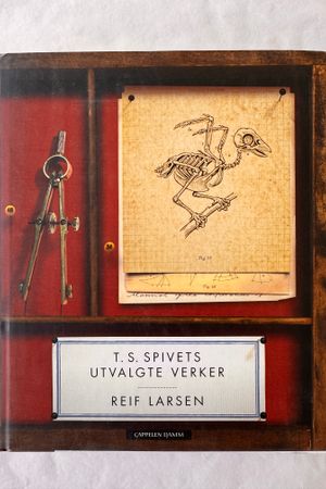 T.S. Spivets utvalgte verker av Reif Larsen - Forside