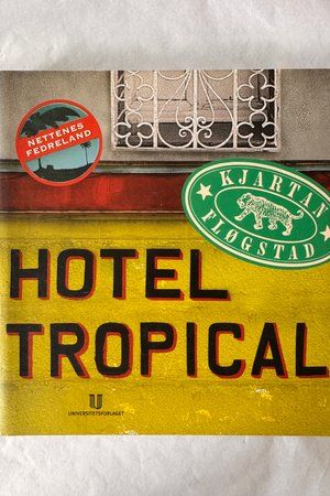 Hotel Tropical av Kjartan Fløgstad - Forside