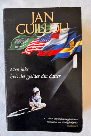 Men ikke hvis det gjelder din datter av Jan Guillou - Forside