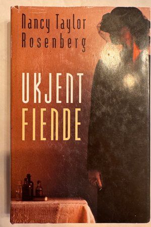 Ukjent fiende av Nancy Taylor Rosenberg - Forside