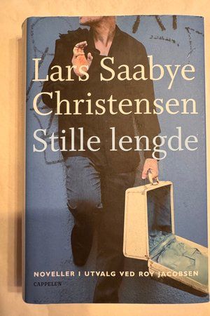 Stille lengde av Lars Saabye Christensen - Forside