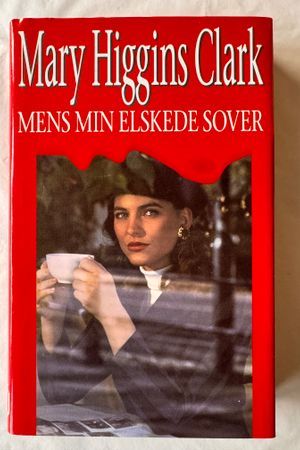 Mens min elskede sover av Mary Higgins Clark - Forside