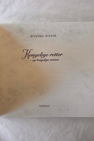 Kongelige retter – og kongelige minner av Øyvind Risvik - Forside