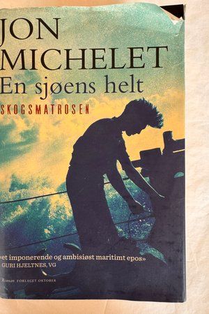 En sjøens helt: Skogsmatrosen av Jon Michelet - Forside