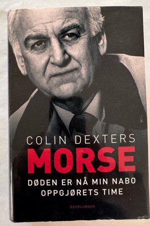 Morse: Døden er nå min nabo / Oppgjørets time av Colin Dexter - Forside