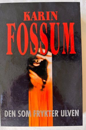 Den som frykter ulven av Karin Fossum - Forside