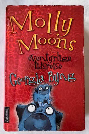 Molly Moons eventyrlige tidsreise av Georgia Byng - Forside
