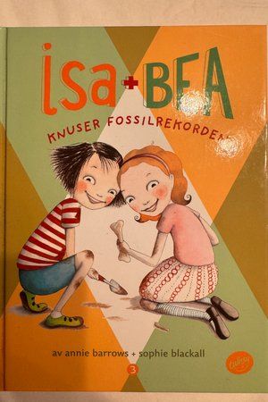Isa + Bea: Knuser fossilrekorden av Annie Barrows + Sophie Blackall - Forside