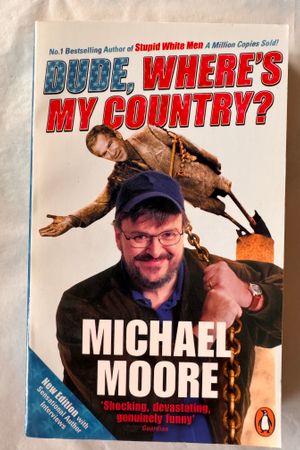 Dude, Where's My Country? av Michael Moore - Forside