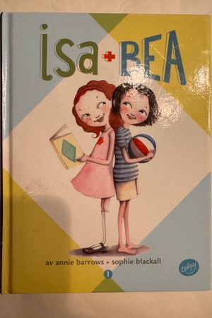 Isa + Bea av Annie Barrows + Sophie Blackall - Forside
