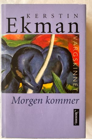 Morgen kommer av Kerstin Ekman - Forside