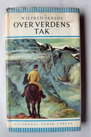 Over Verdens Tak av Wilfred Skrede - Forside