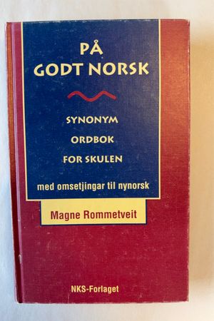 På Godt Norsk - Synonymord Bok for Skulen av Magne Rommetveit - Forside