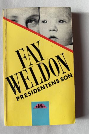 Presidentens son av Fay Weldon - Forside