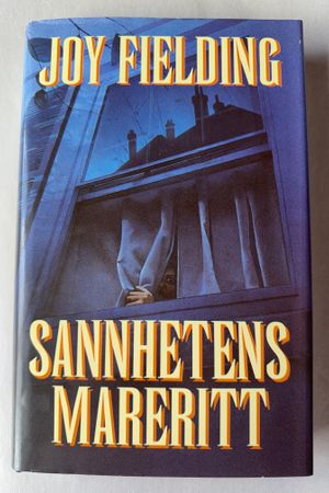 Sannhetens mareritt av Joy Fielding - Forside