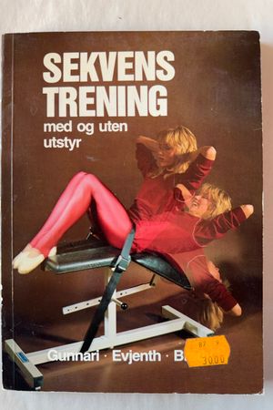 Sekvenstrening med og uten utstyr av Hans Gunnari, Olaf Evjenth, M. Michael Brady - Forside