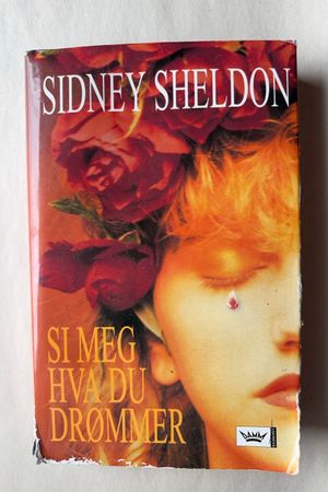 Si meg hva du drømmer av Sidney Sheldon - Forside
