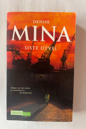 Siste utvei av Denise Mina - Forside