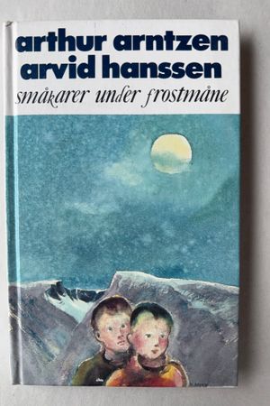 Småkarer under frostmåne av Arthur Arntzen, Arvid Hanssen - Forside