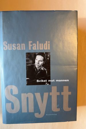 Snytt : Sviket mot mannen av Susan Faludi - Forside