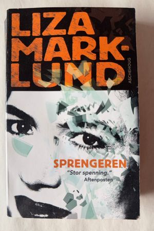 Sprengeren av Liza Marklund - Forside