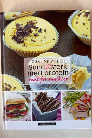 Sunn & sterk med protein av Kristine Weber - Forside