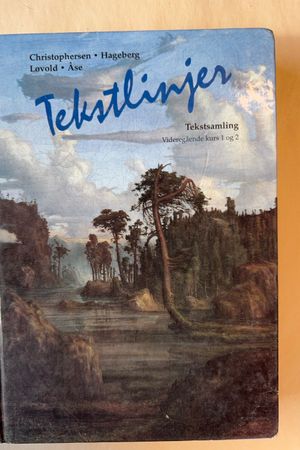 Tekstlinjer: Tekstsamling Videregående kurs 1 og 2 av Christophersen, Hageberg, Løvold, Åse - Forside