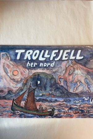 Trollfjell her nord en fabel nordfra av Trygve Hoff - Forside