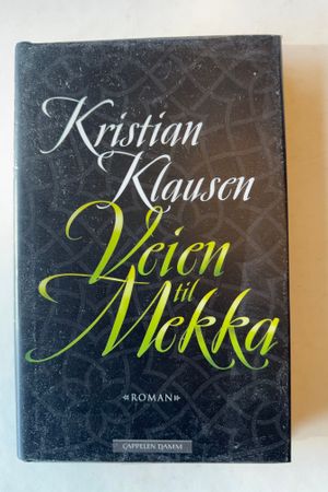 Veien til Mekka av Kristian Klausen - Forside