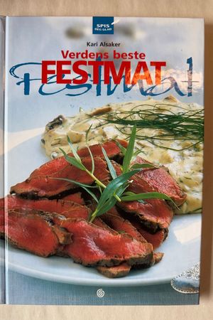 Verdens beste FESTMAT av Kari Alsaker - Forside